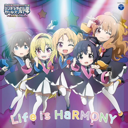 Life is HaRMONY / 桐生つかさ、黒埼ちとせ、白菊ほたる、鷺沢文香、諸星きらり